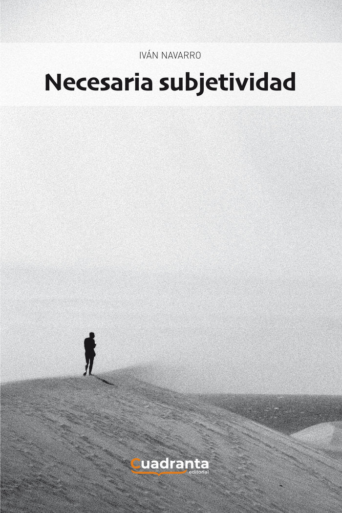 Necesaria subjetividad, de Navarro Lluesma, Iván | portada del libro