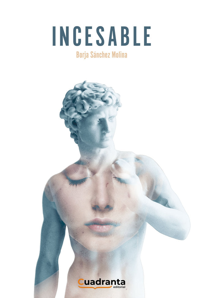 INCESABLE, de SÁNCHEZ MOLINA, BORJA | portada del libro