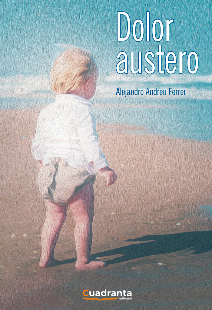 DOLOR AUSTERO, de Andreu Ferrer, Alejandro | portada del libro