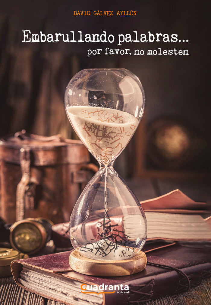 EMBARULLANDO PALABRAS... POR FAVOR, NO MOLESTEN, de Gálvez Ayllón, David | portada del libro