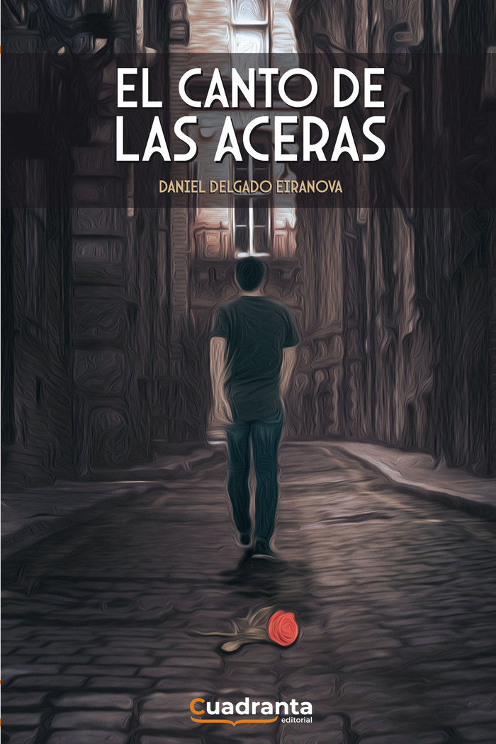 EL CANTO DE LAS ACERAS, de Delgado Eiranova, Daniel | portada del libro