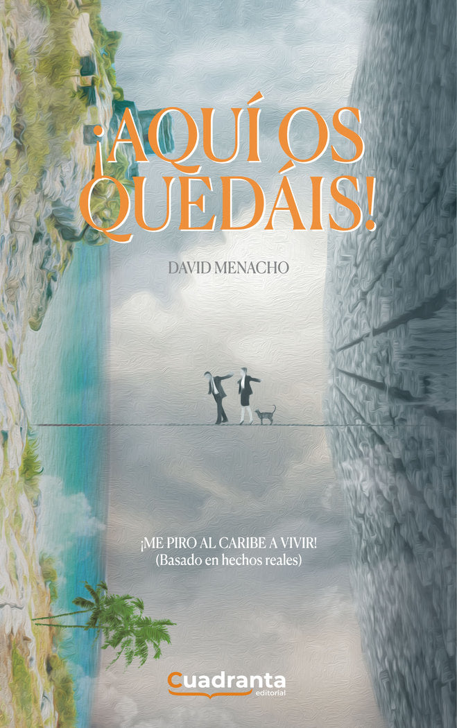 ¡Aquí os quedáis!, de Menacho Salgado, David | portada del libro