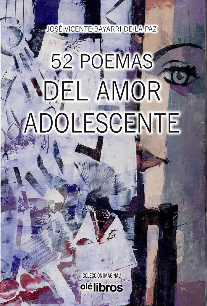 52 poemas del amor adolescente, de Bayarri de la Paz, José Vicente | portada del libro