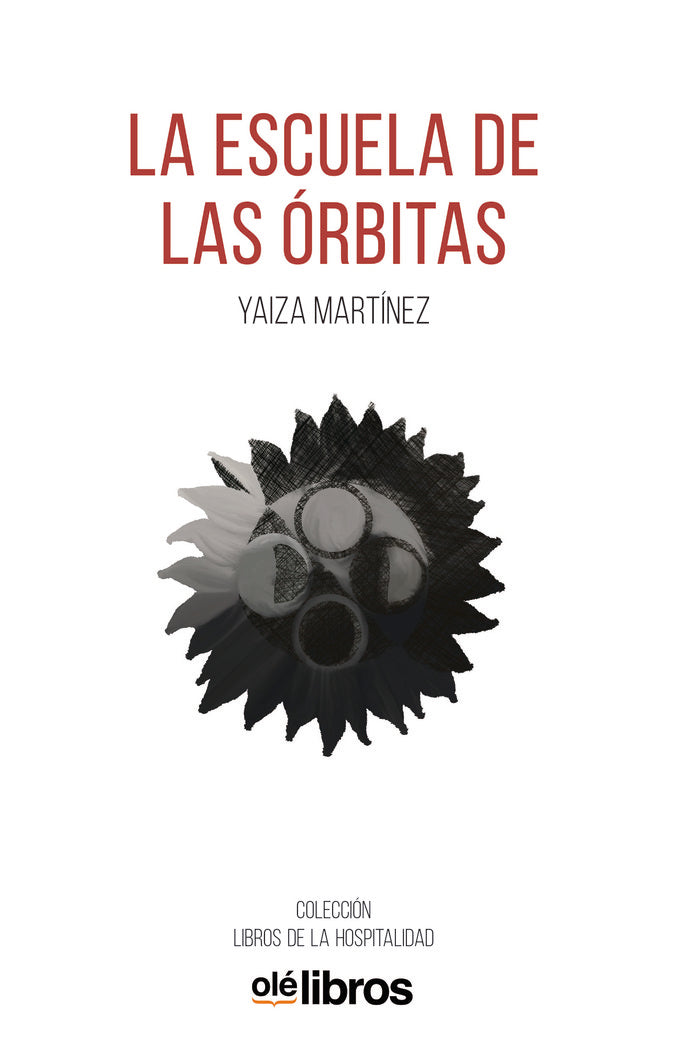 La escuela de las órbitas, de Martínez Montesdeoca, Yaiza | portada del libro