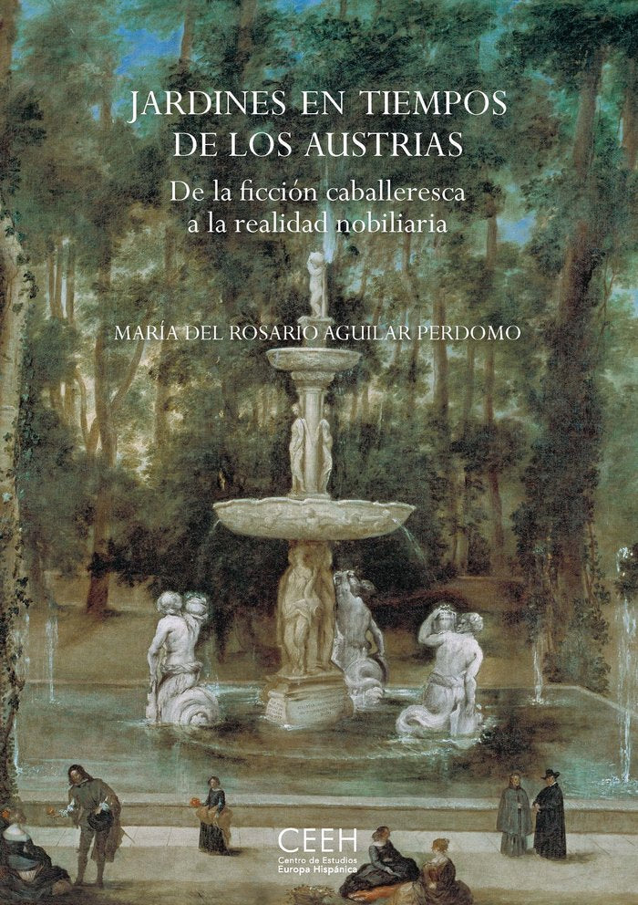 Jardines en tiempos de los Austrias, de AGUILAR PERDOMO, MARIA DEL ROSARIO | portada del libro