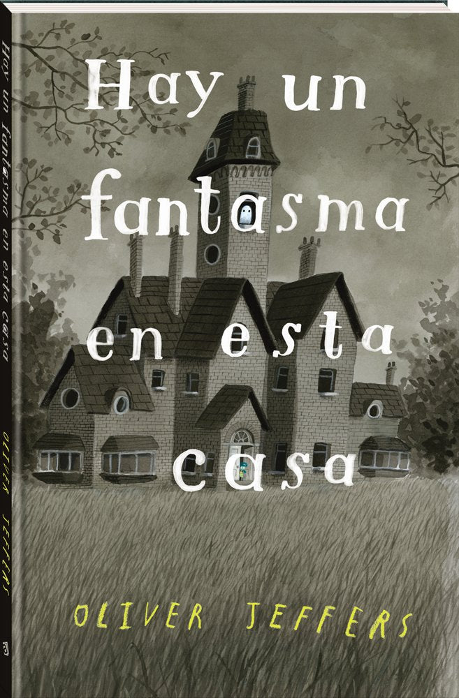 HAY UN FANTASMA EN ESTA CASA, de JEFFERS, OLIVER | portada del libro