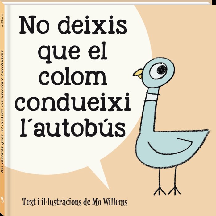 NO DEIXIS QUE EL COLOM CONDUEIXI LAUTOBUS, de WILLEMS, MO | portada del libro