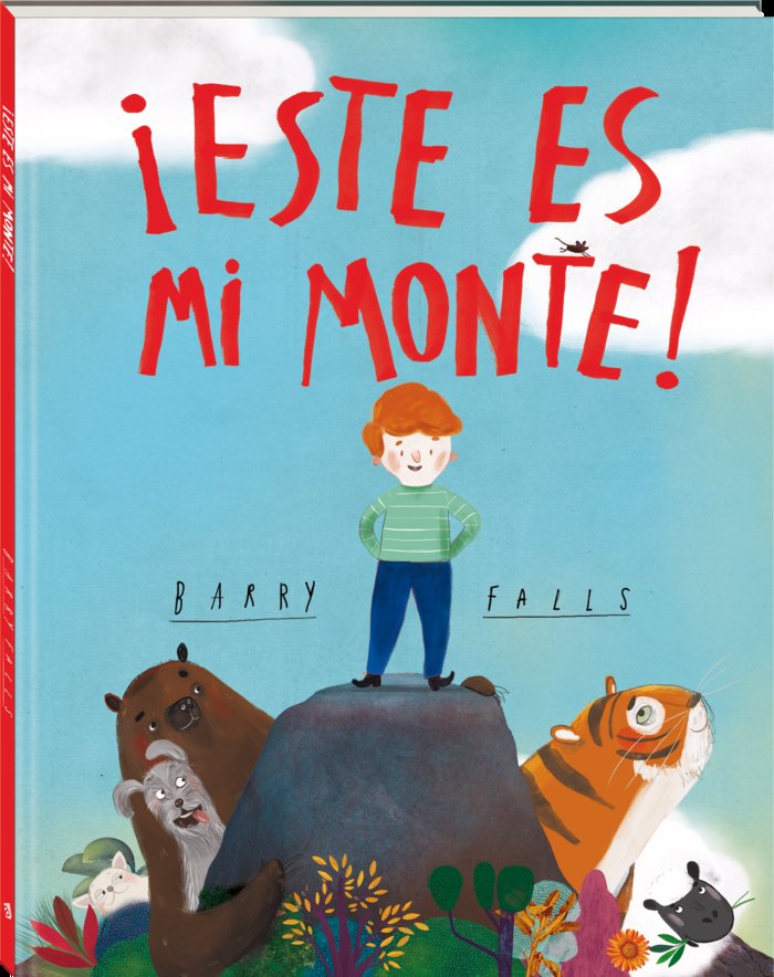 ¡ESTE ES MI MONTE!, de FALLS, BARRY | portada del libro