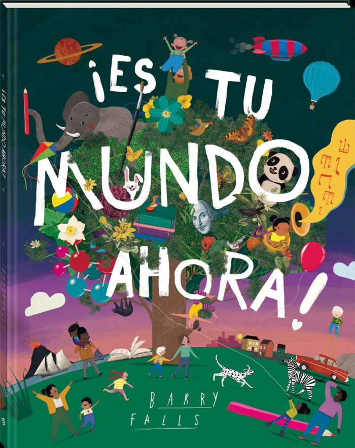 ¡Es tu mundo ahora!, de FALLS, BARRY | portada del libro