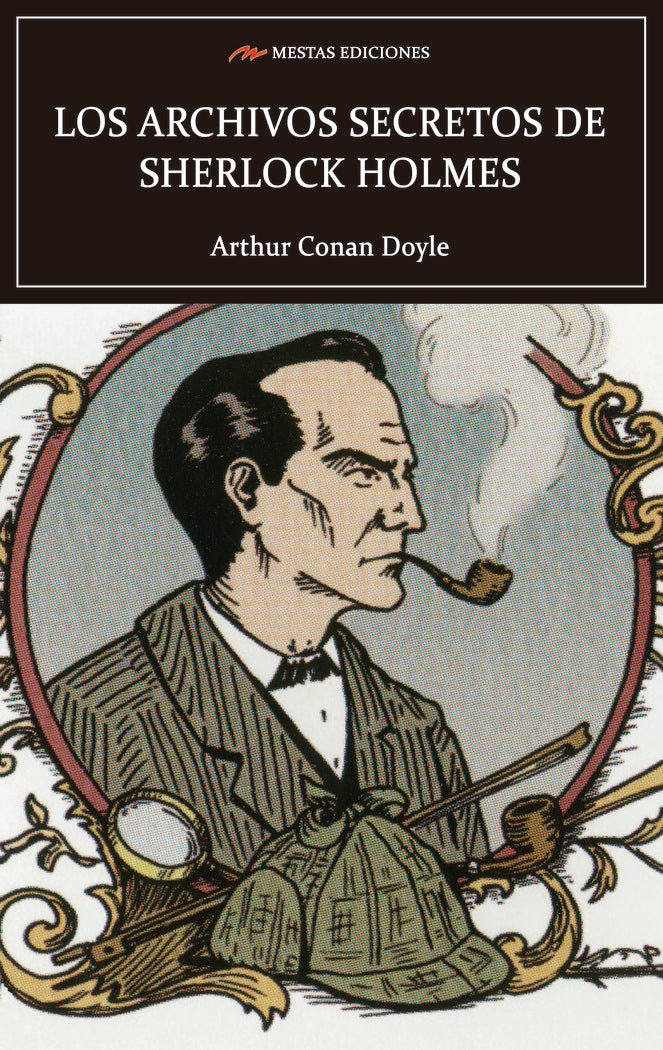 LOS ARCHIVOS SECRETOS DE SHERLOCK HOLMES, de CONAN DOYLE, ARTHUR | portada del libro