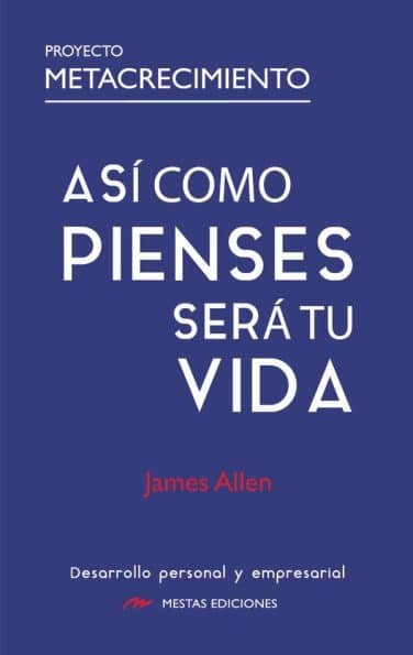 ASI COMO PIENSES SERA TU VIDA, de ALLEN,JAMES | portada del libro