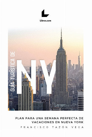 GUIA TURISTICA DE NUEVA YORK, de TAZON VEGA, FRANCISCO | portada del libro