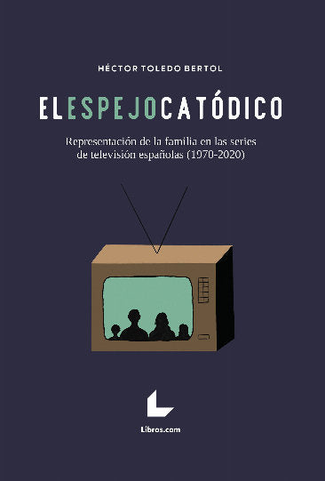 EL ESPEJO CATODICO, de TOLEDO BERTOL | portada del libro