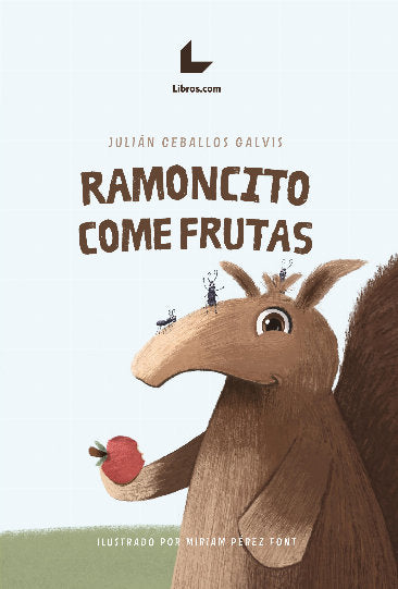 RAMONCITO COMO FRUTAS, de CEBALLOS GALVIS, JULIAN | portada del libro