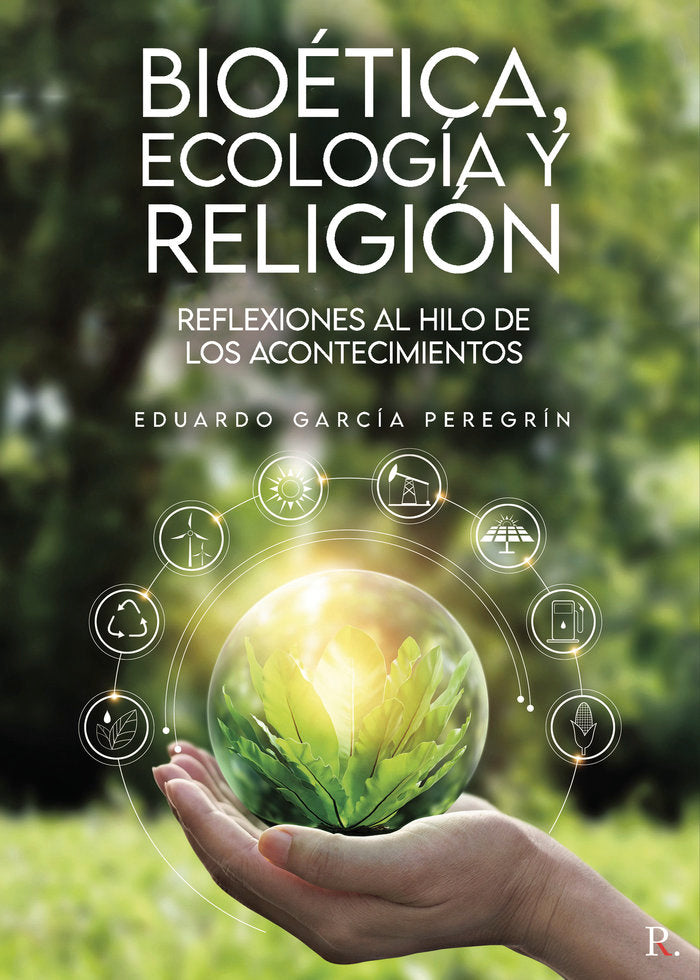 Bioética, ecología y religión, de García Peregrín, Eduardo | portada del libro