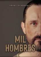 MIL HOMBRES, de IÑAKI OLABARRIA | portada del libro