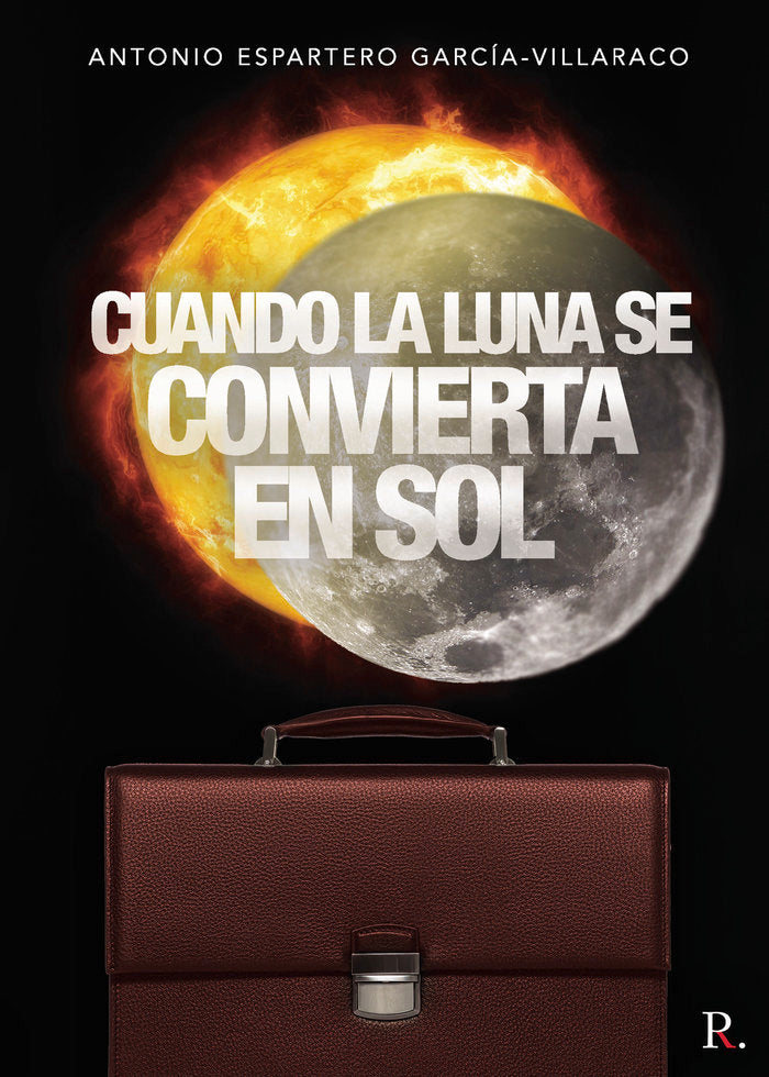 Cuando la luna se convierta en sol, de García-Villaraco, Antonio Espartero | portada del libro