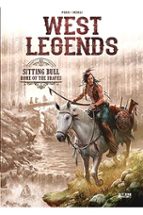 WEST LEGENDS 03. SITTING BULL, de OLIVIER PERU | portada del libro
