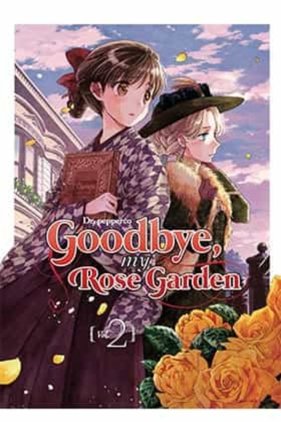 GOODBYE, MY ROSE GARDEN 02, de DR. PEPPERCO | portada del libro