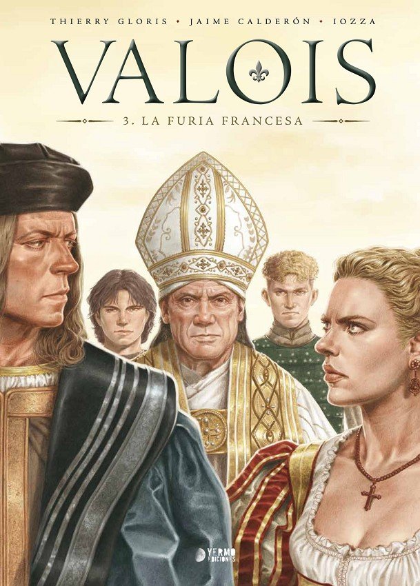 VALOIS 03: LA FURIA FRANCESA, de CALDERON, JAIME | portada del libro