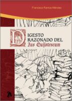 DIGESTO RAZONADO DEL IUS QUIJOTESCUM, de Francisco Ramos Méndez | portada del libro