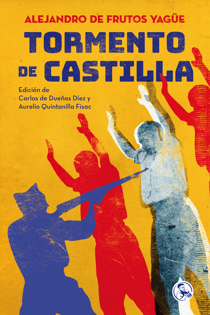 TORMENTO DE CASTILLA, de DE FRUTOS YAGUE, ALEJANDRO | portada del libro