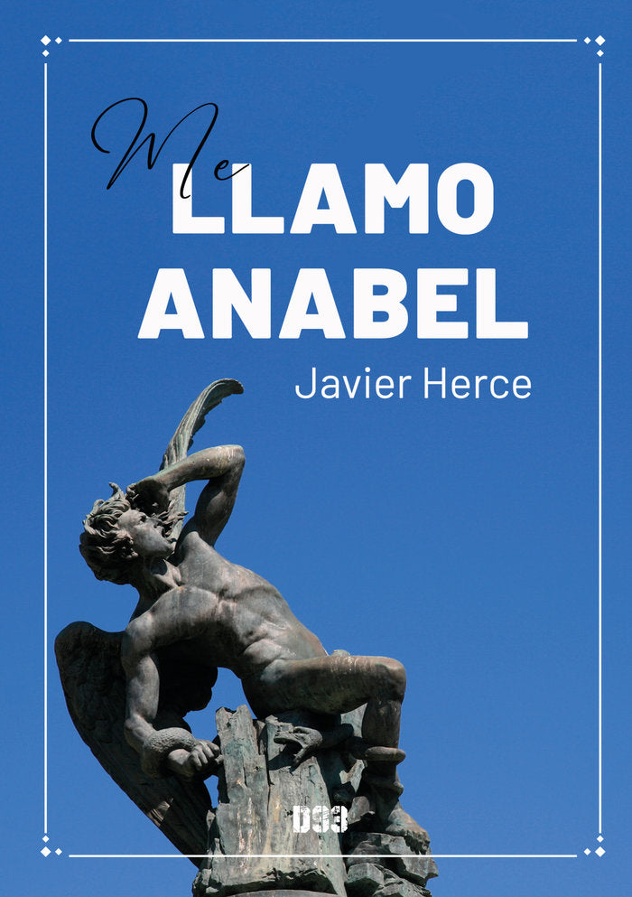 Me llamo Anabel, de Herce, Javier | portada del libro