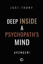 (I.B.D.) DEEP INSIDE A PSYCHOPATH S MIND, de JUST THONY | portada del libro