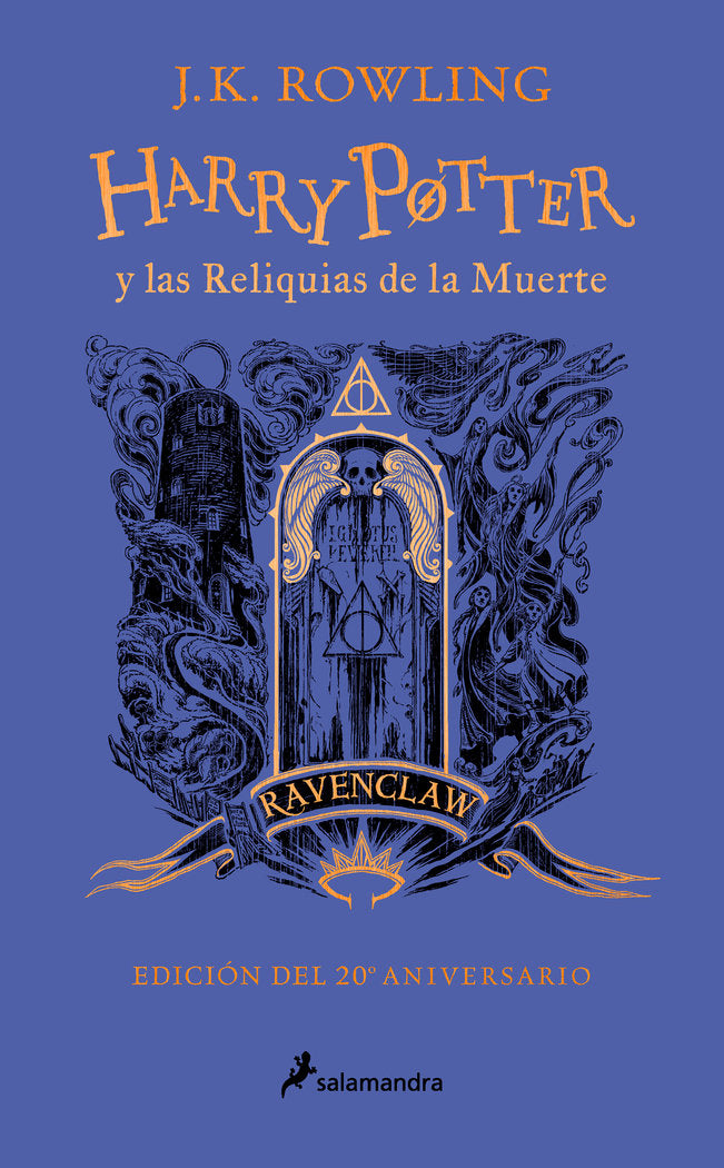 HARRY POTTER Y LAS RELIQUIAS DE LA MUERTE (EDICION RAVENCLAW DEL 20º ANIVERSARIO, de ROWLING, J.K. | portada del libro