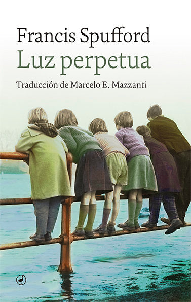 LUZ PERPETUA, de SPUFFORD, FRANCIS | portada del libro