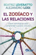 EL ZODIACO Y LAS RELACIONES, de LODI, ALEJANDRO | portada del libro