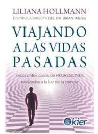 VIAJANDO A LAS VIDAS PASADAS, de HOLLMANN | portada del libro