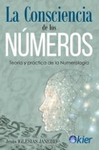 CONSCIENCIA DE LOS NUMEROS, LA, de JESUS IGLESIAS JANEIRO | portada del libro