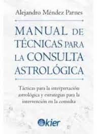 MANUAL DE TECNICAS PARA LA CONSULTA ASTROLOGICA, de MENDEZ PARNES | portada del libro