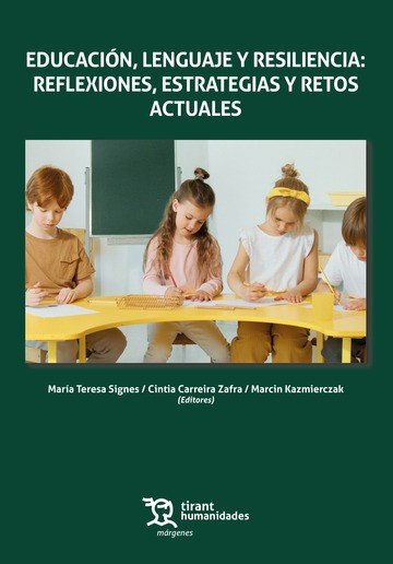 EDUCACION,LENGUAJE Y RESILIENCIA:REFLEXIO.ESTRATE.Y RETOS, de SIGNES | portada del libro