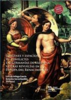 Imagenes y espacios en conflicto: las germanias de valencia, de LUIS ARCINIEGA GARCIA | portada del libro