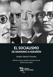 SOCIALISMO DE UNAMUNO A MARAÑON, de SABORIT COLOMER, ANDRES | portada del libro