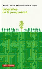 LABERINTOS DE LA PROSPERIDAD, de Antón Costas | portada del libro