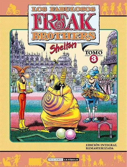 FREAK BROTHERS INTEGRAL 3, de GILBERT SHELTON | portada del libro