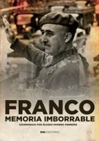 Franco memoria imborrable, de ALVARO ROMERO FERREIRO | portada del libro