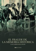 El fraude de la memoria histórica, de Guillermo Rocafort | portada del libro