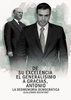 De su Excelencia el Generalísimo a gracias, Antonio, de Guillermo Rocafort | portada del libro