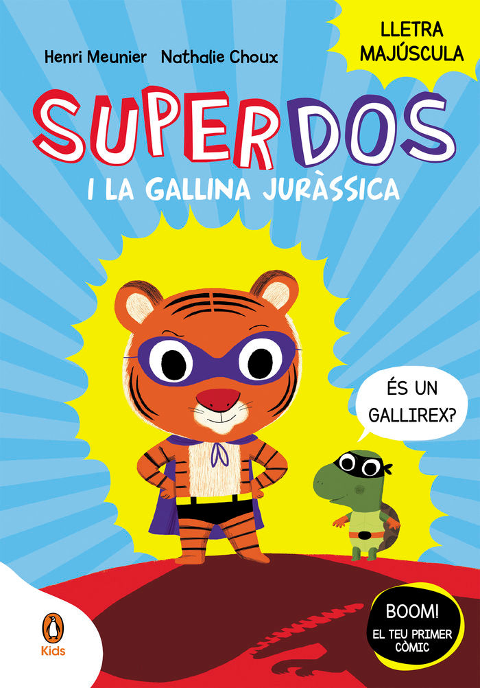 SUPERDOS I LA GALLINA JURASSICA SUPERDOS 1, de HENRY MEUNIER | portada del libro