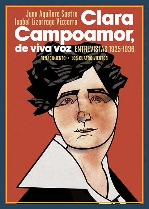 CLARA CAMPOAMOR, DE VIVA VOZ, de AGUILERA SASTRE , JUAN | portada del libro