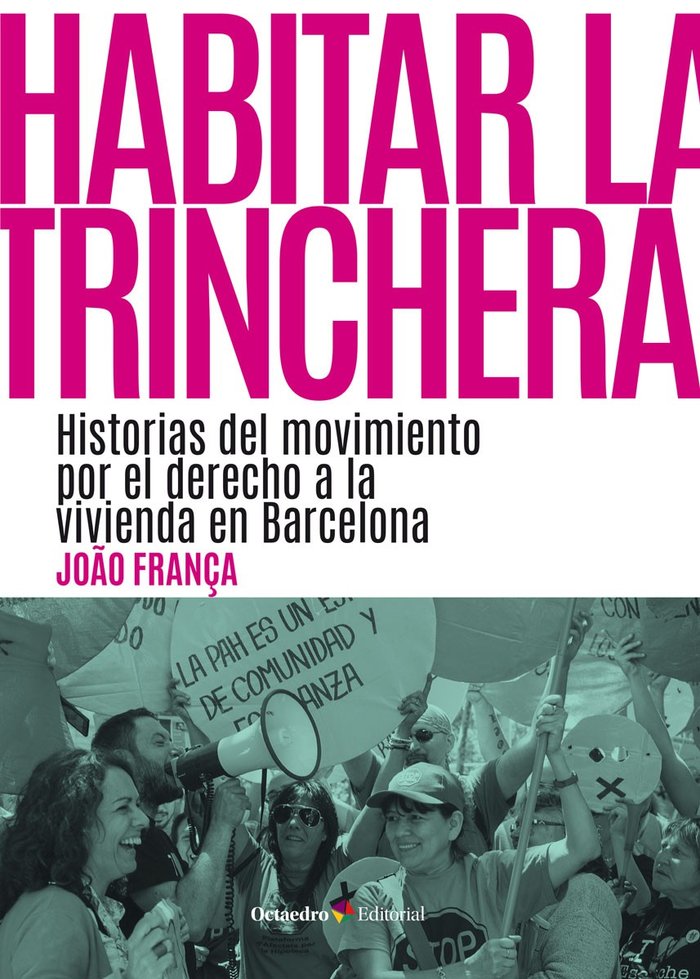 HABITAR LA TRINCHERA, de FRANÇA AMARAL, JOAO | portada del libro