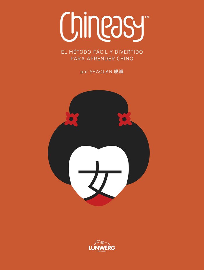 CHINEASY. EL METODO FACIL Y DIVERTIDO PARA APRENDE, de SHAOLAN | portada del libro