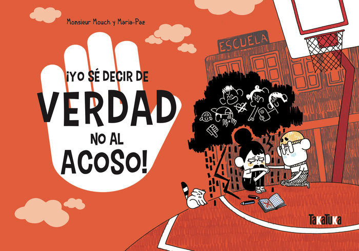 YO SE DECIR DE VERDAD NO AL ACOSO, de MOUCH, MONSIEUR | portada del libro