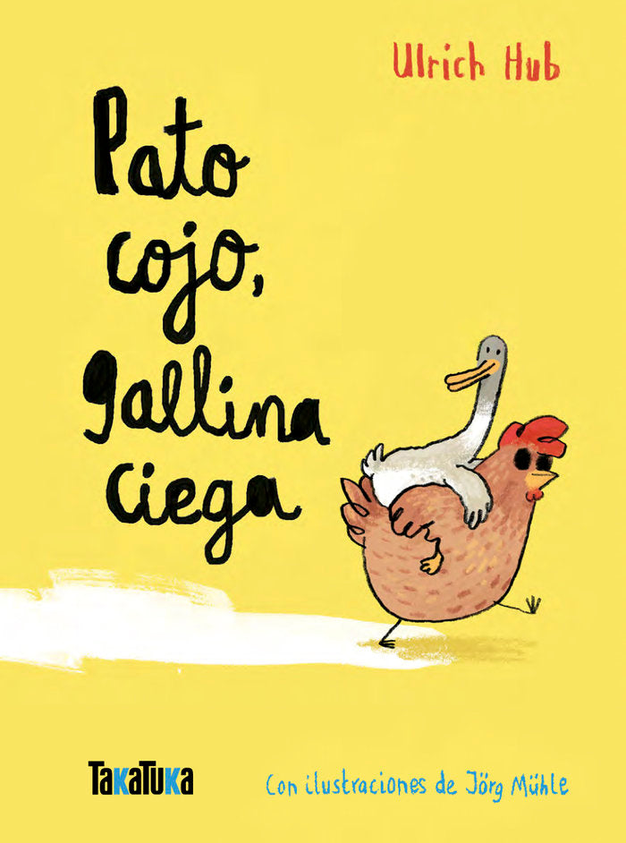 PATO COJO GALLINA CIEGA, de HUB, ULRICH | portada del libro