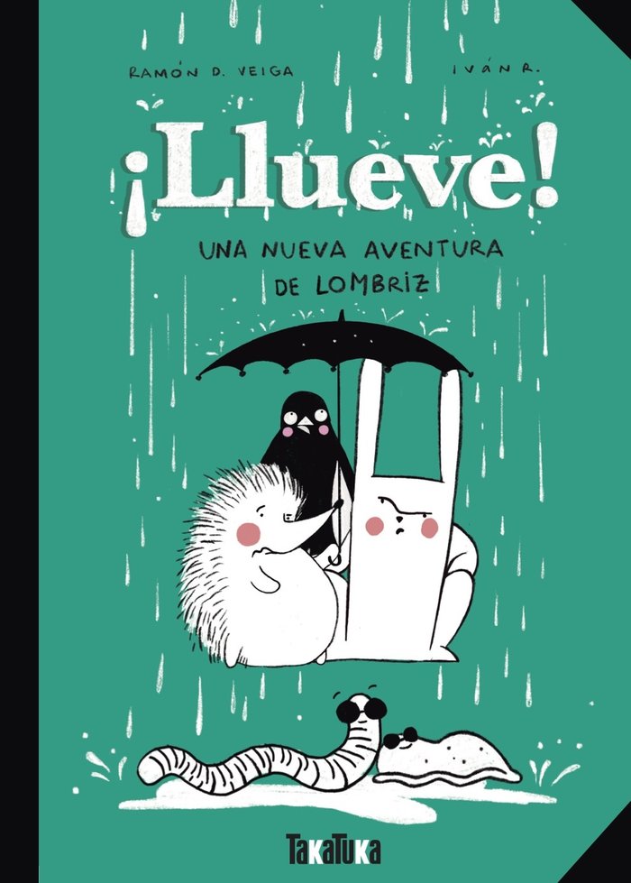 ¡LLUEVE!:UNA NUEVA AVENTURA DE LOMBRIZ, de D.VEIGA, RAMON | portada del libro