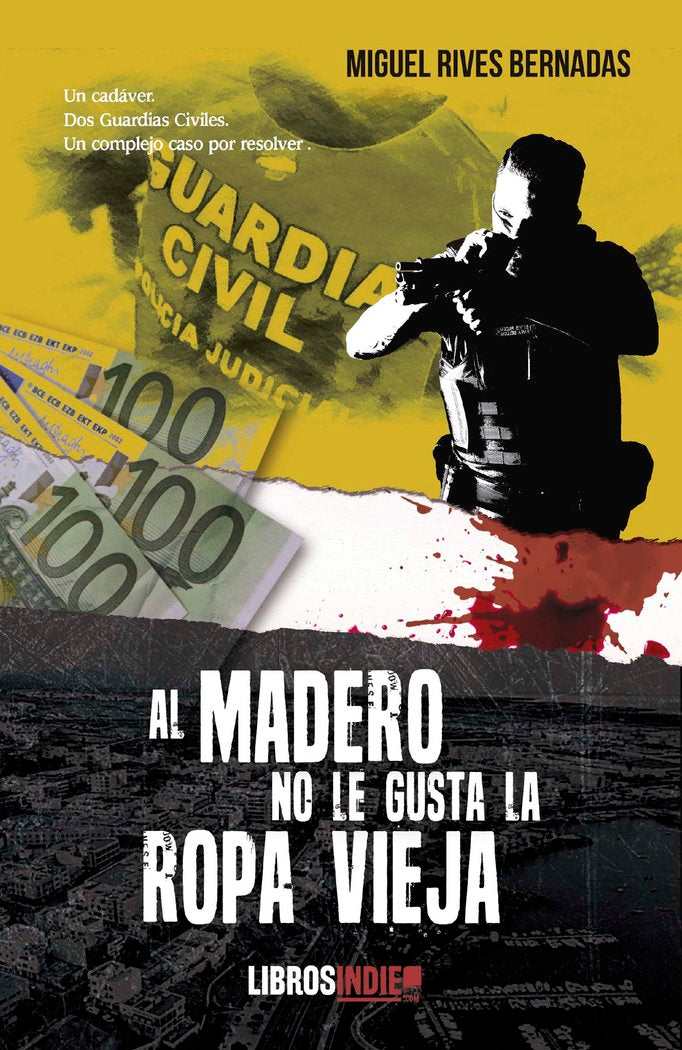 AL MADERO NO LE GUSTA LA ROPA VIEJA, de RIVES BERNADAS, MIGUEL | portada del libro